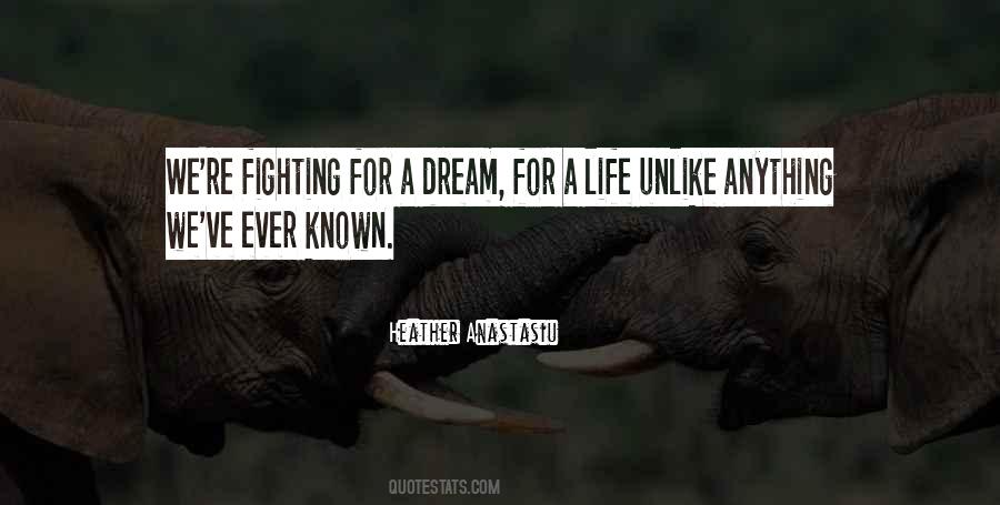 Fighting For His Life Quotes #71648