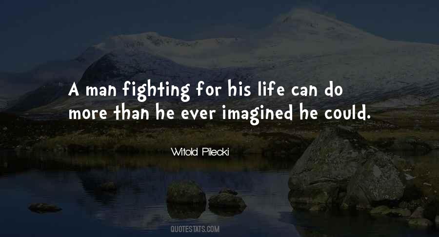 Fighting For His Life Quotes #82432