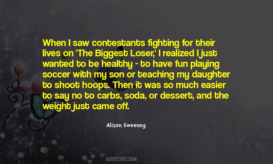 Top 23 Fighting For My Daughter Quotes: Famous Quotes & Sayings About Fighting For My Daughter