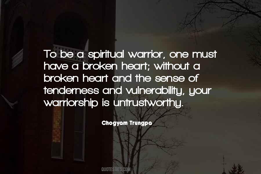 Broken Warrior Quotes #482836