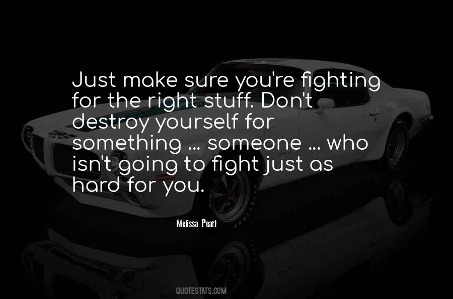 Fighting For Something Quotes #1024531