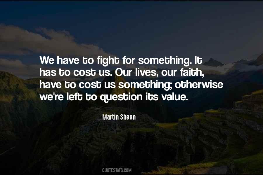 Fighting For Something Quotes #1048565