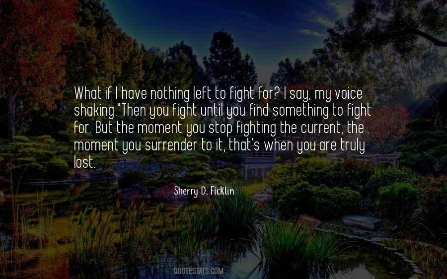 Fighting For Something Quotes #1402511