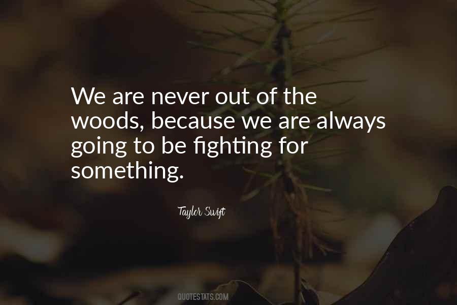 Fighting For Something Quotes #1810675