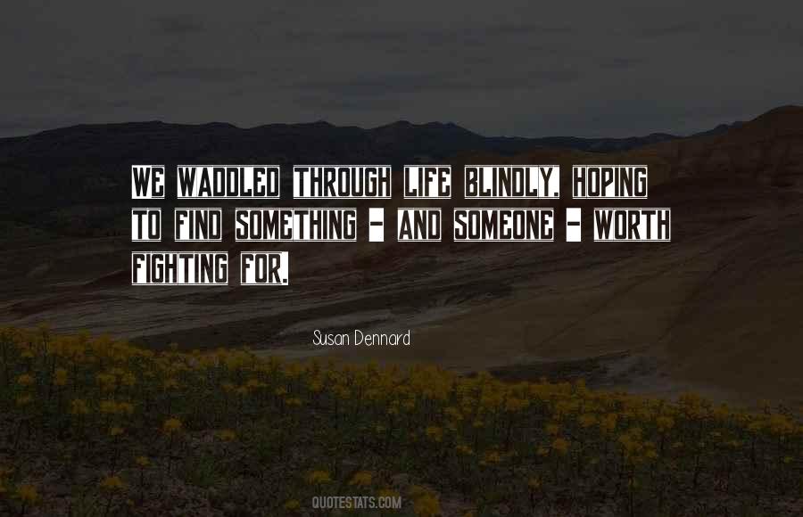 Fighting For Something Quotes #326251