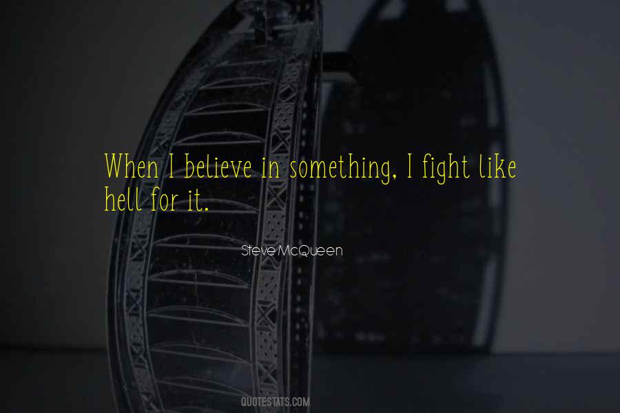 Fighting For Something Quotes #811524