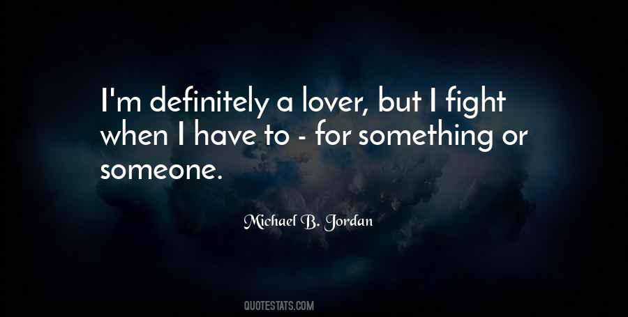 Fighting For Something Quotes #941907