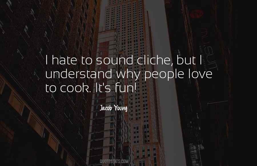 I Hate To Cook Quotes #687429