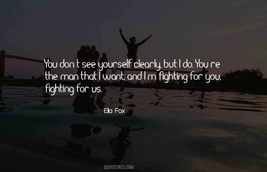 Fighting For You Quotes #186111