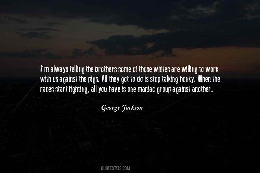 Fighting For Your Brother Quotes #1716512