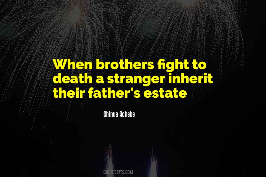 Fighting For Your Brother Quotes #719647