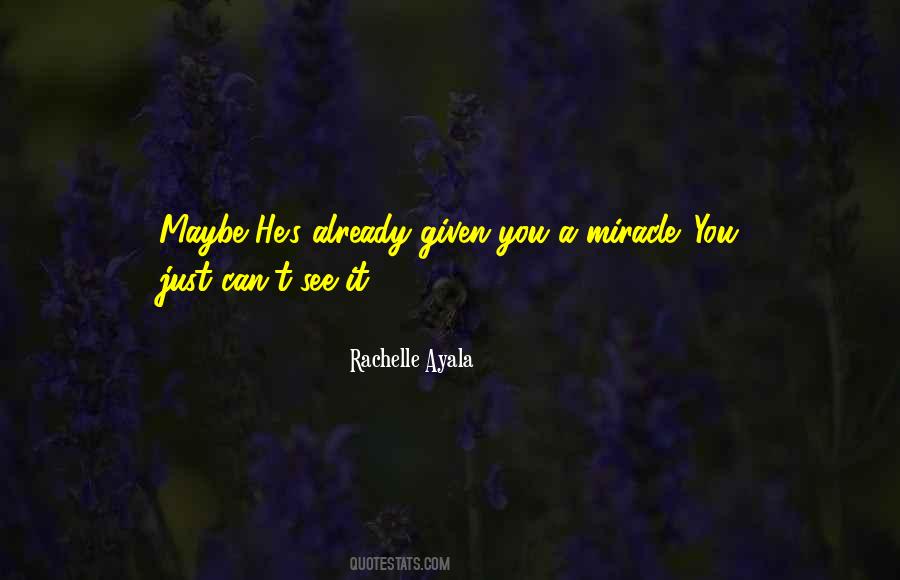 Faith Miracle Quotes #1223675