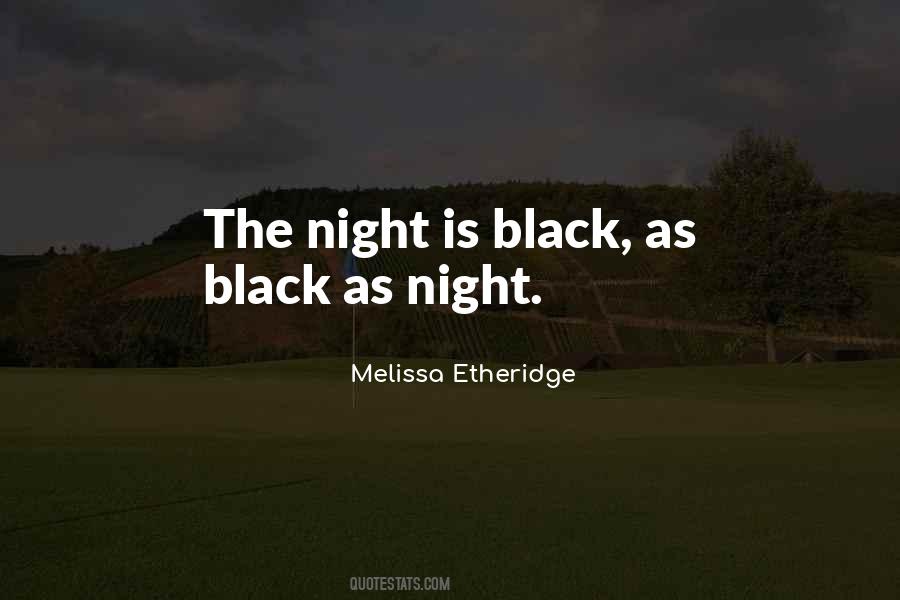 Night Is Quotes #1295218