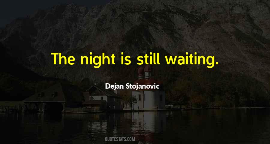 Night Is Quotes #1349197