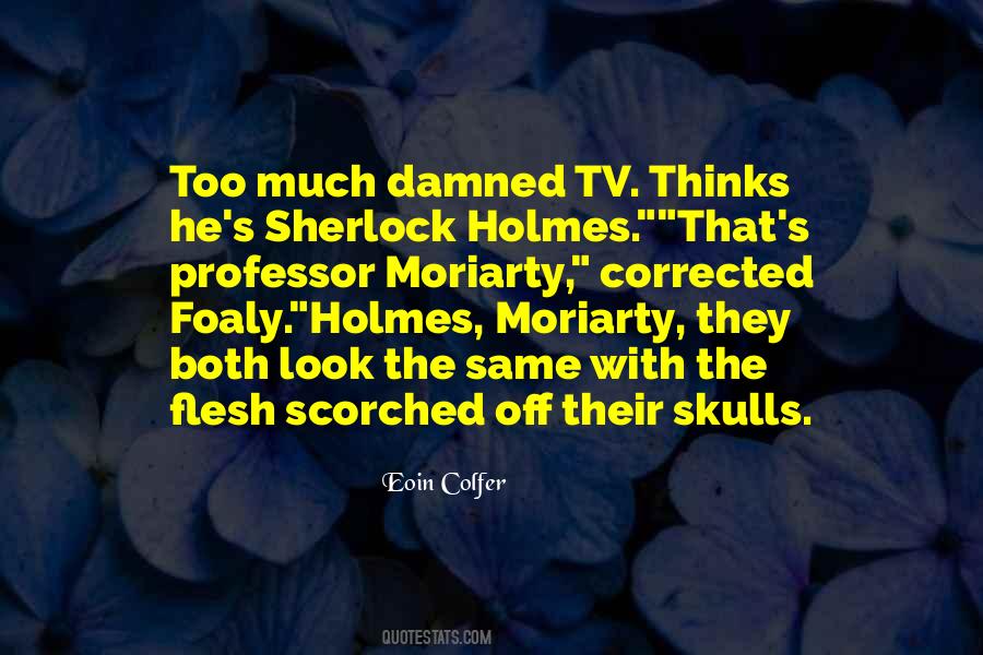 Moriarty Sherlock Quotes #12081