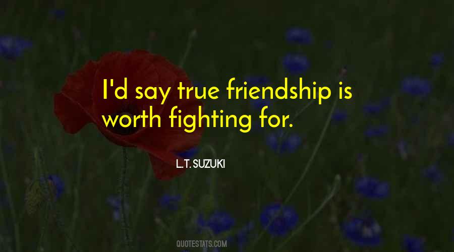 Fighting Isn't Worth It Quotes #408513