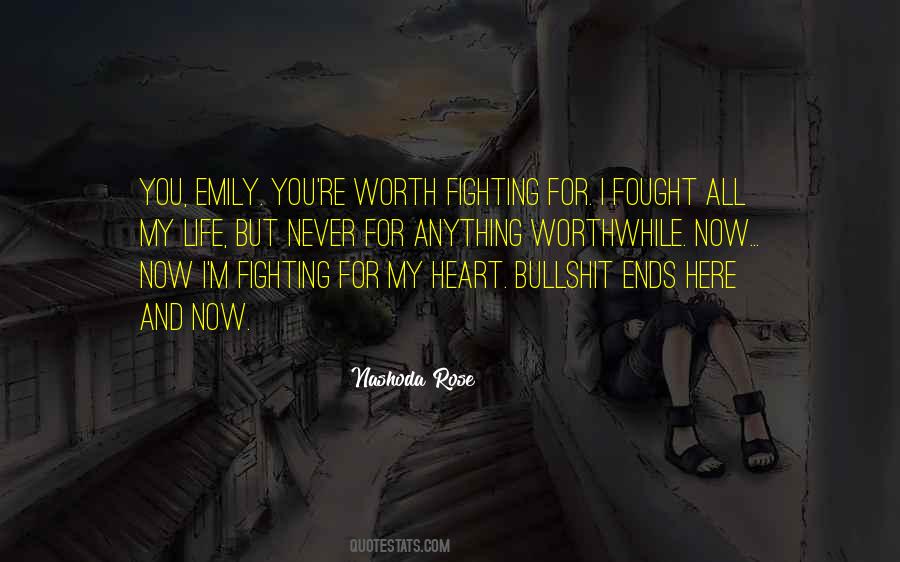 Fighting Isn't Worth It Quotes #46943