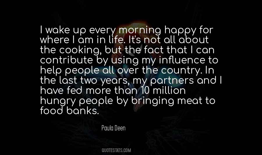 I Wake Up Quotes #1300216