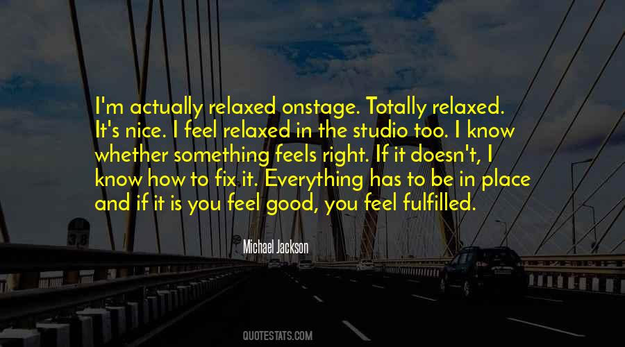 Everything Feels Right Quotes #1330058