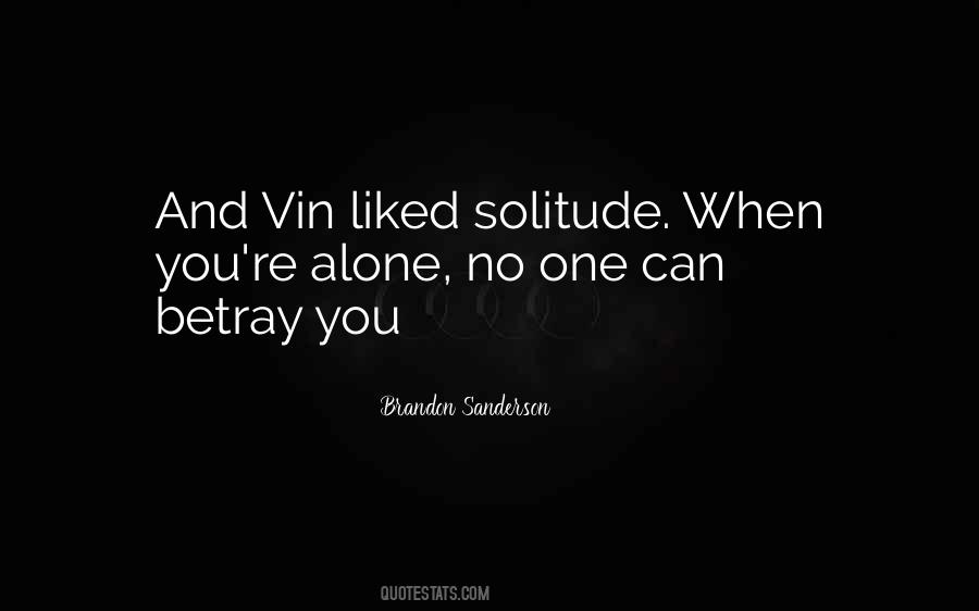 Quotes About Betray You #1078442