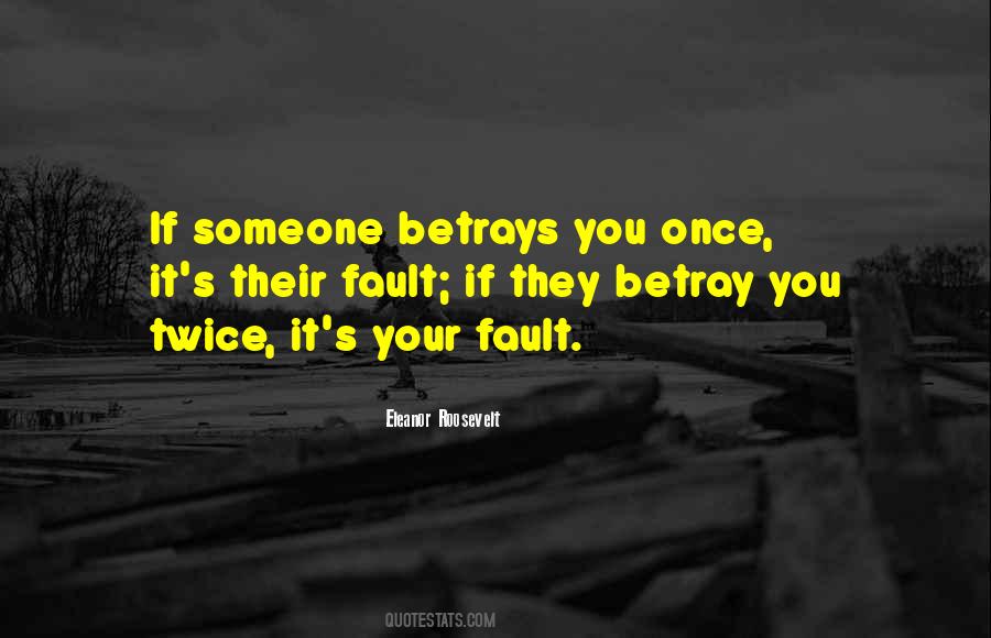 Quotes About Betray You #1094783