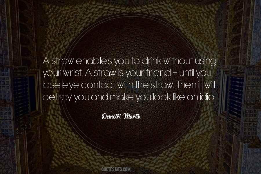 Quotes About Betray You #1329102