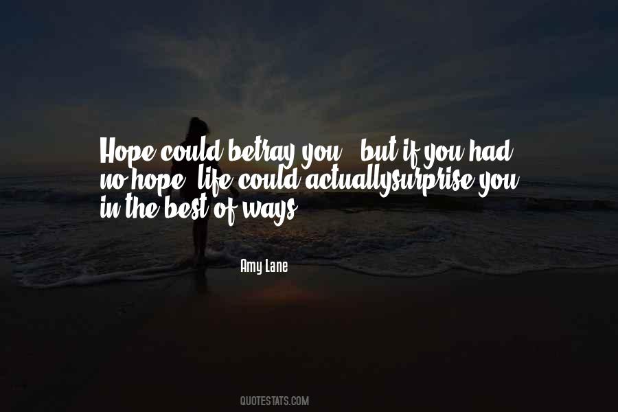 Quotes About Betray You #1362704