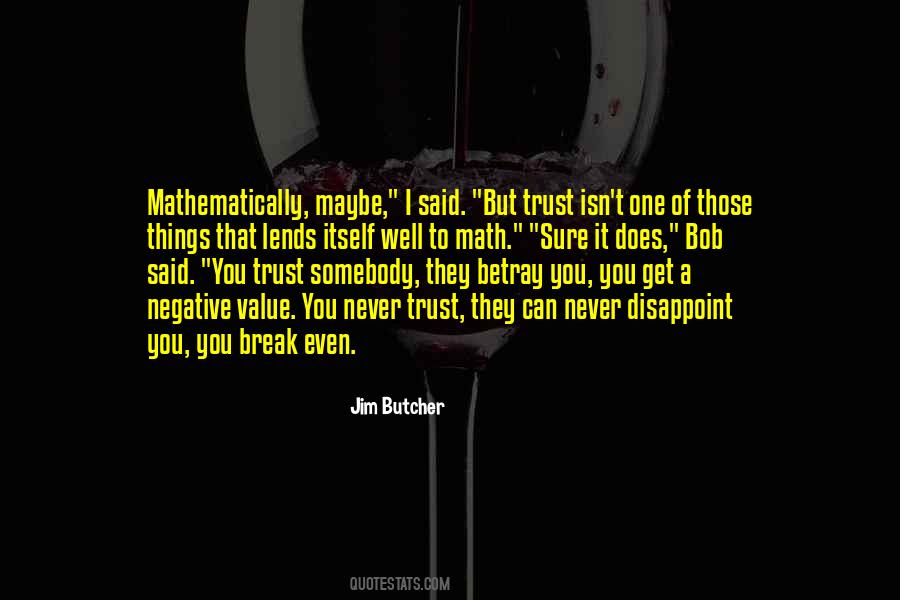 Quotes About Betray You #1371991