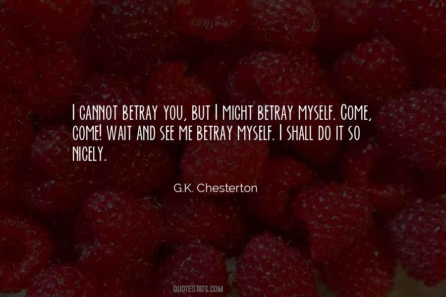 Quotes About Betray You #1383100
