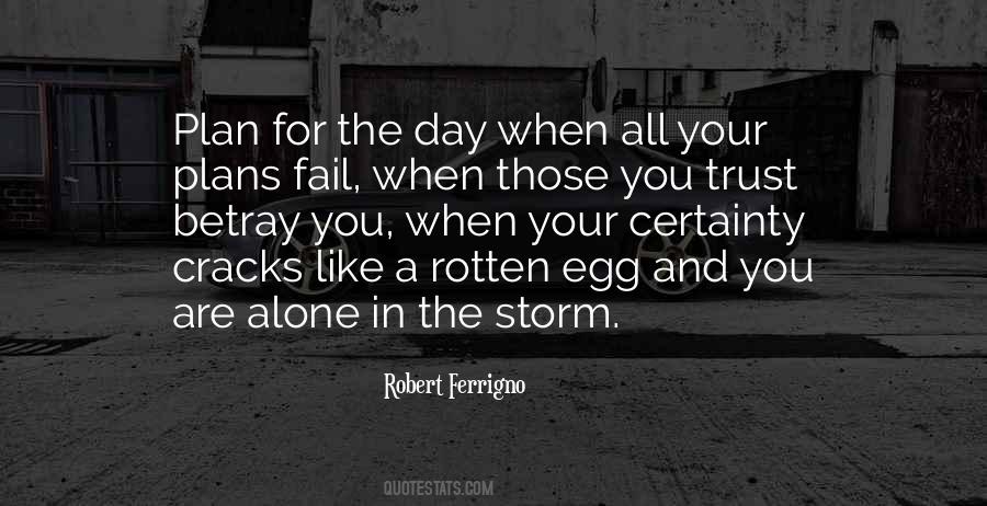 Quotes About Betray You #1553886