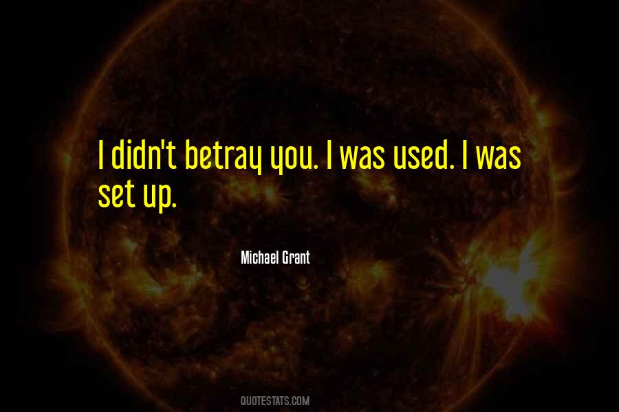 Quotes About Betray You #1566853