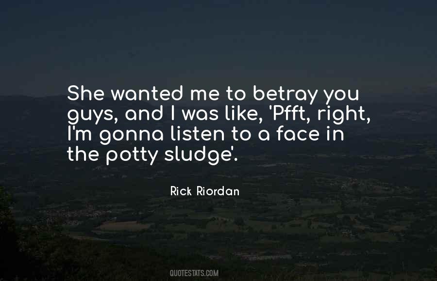 Quotes About Betray You #303878