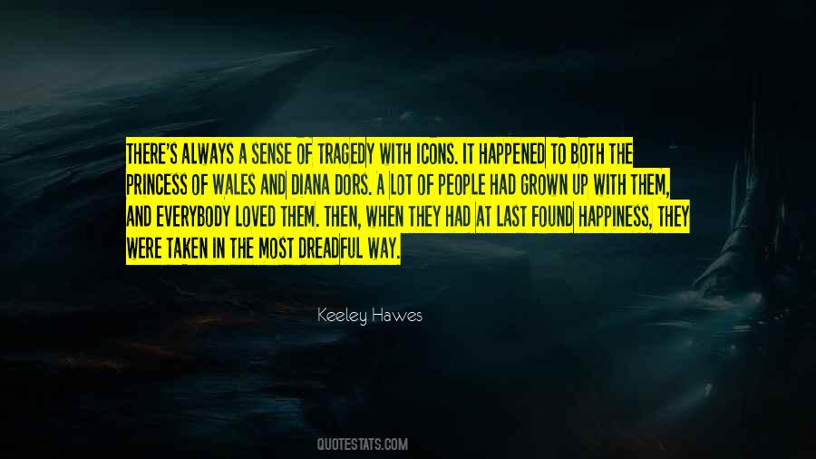 Quotes About Hawes #879118