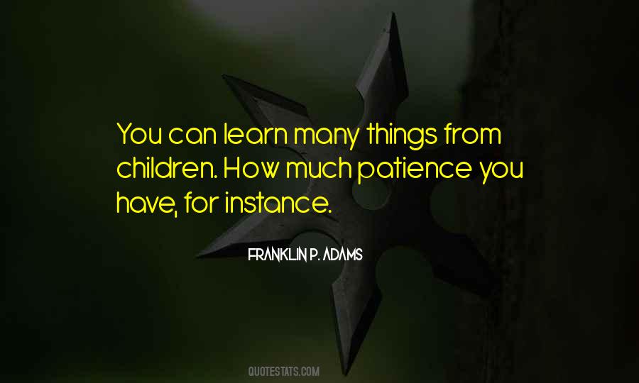 Learn Patience Quotes #1370781