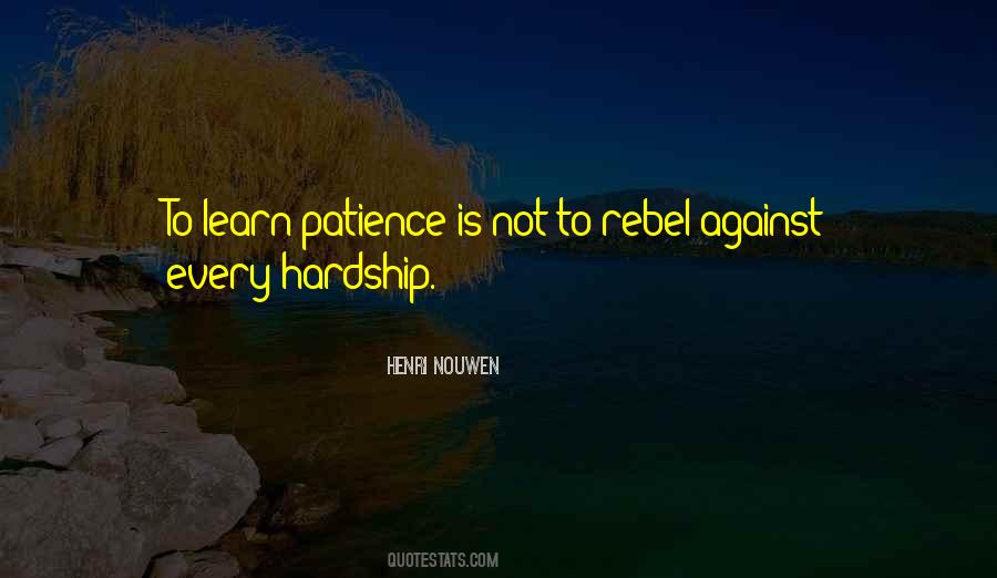 Learn Patience Quotes #1408685