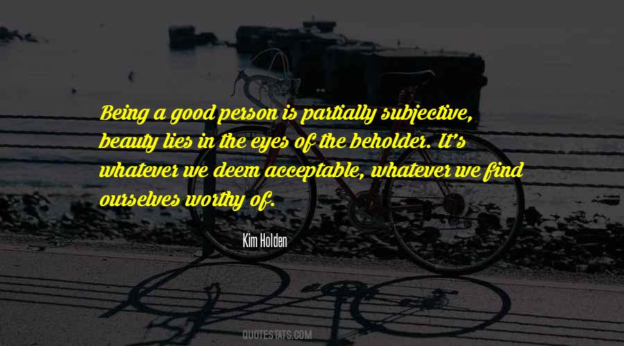 Beauty In A Person Quotes #1408648