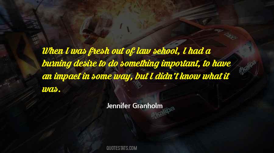 Quotes About Fresh Out #1177143