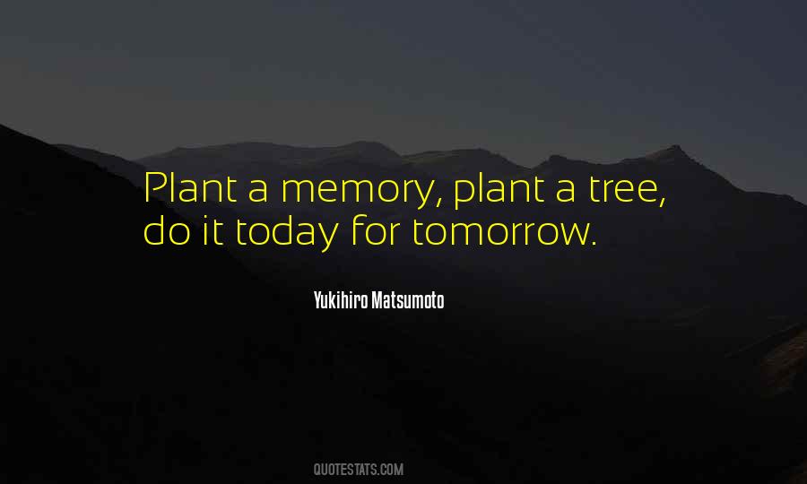 Plant Today Quotes #1152693