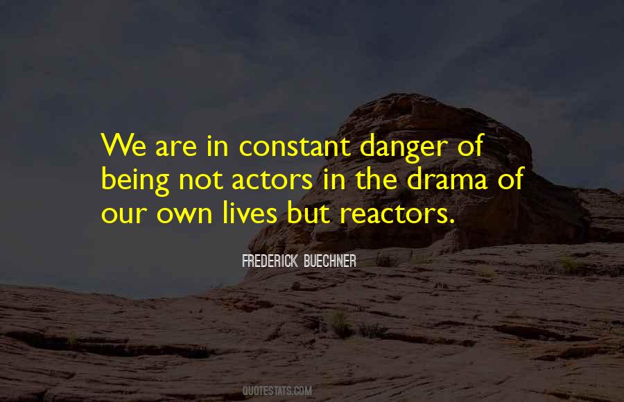 Our Lives Are Not Our Own Quotes #1088483