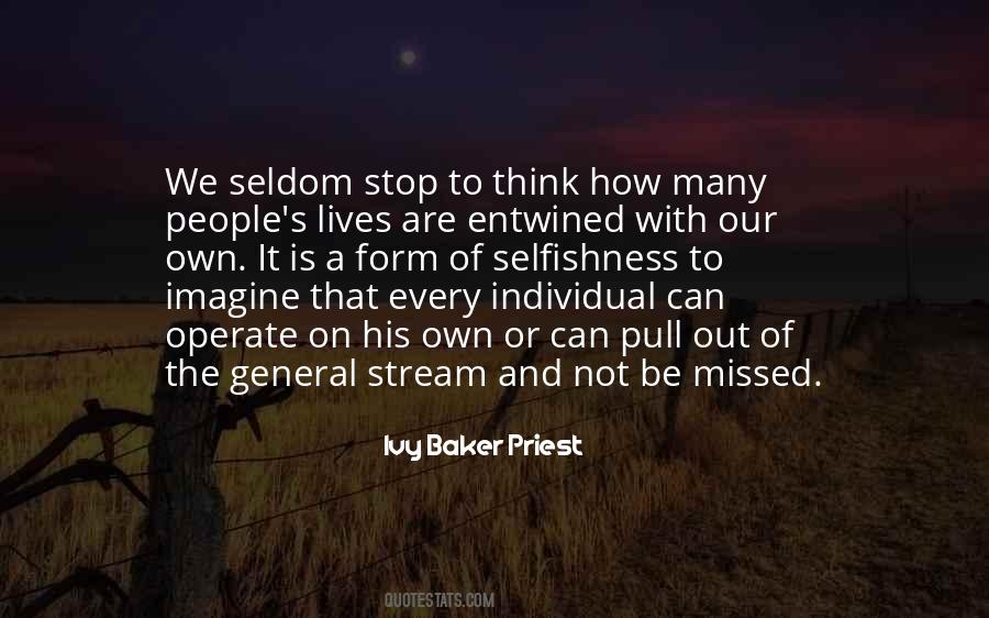 Our Lives Are Not Our Own Quotes #1368002