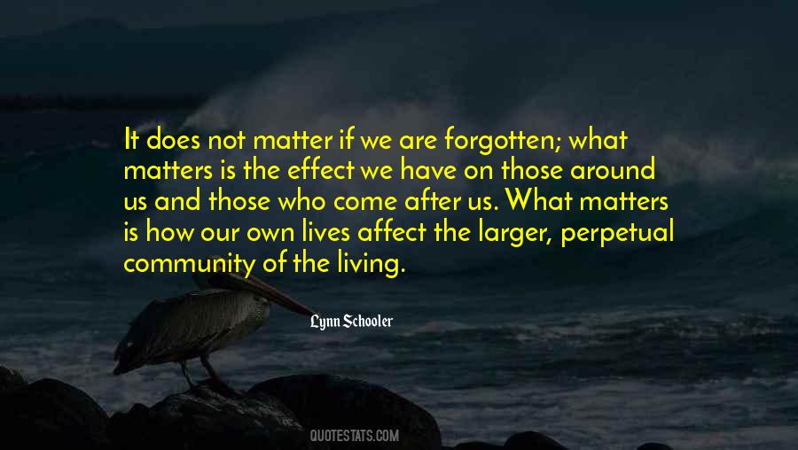 Our Lives Are Not Our Own Quotes #1731621