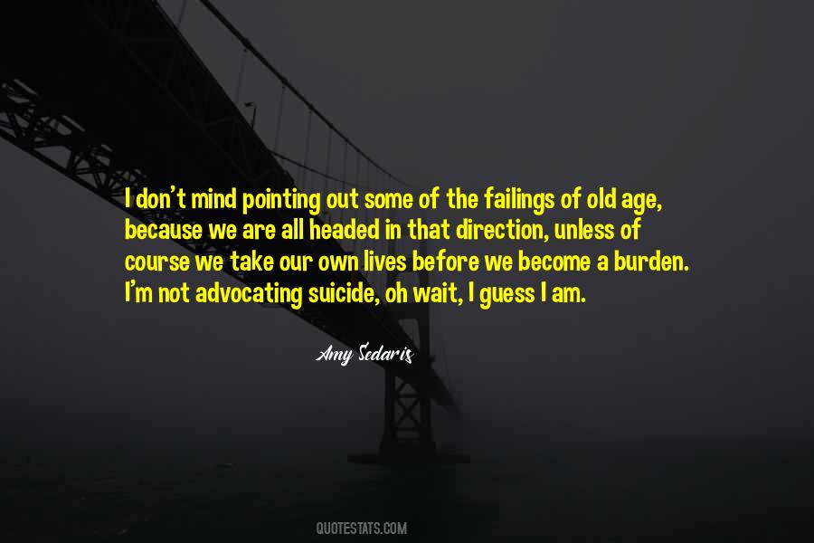 Our Lives Are Not Our Own Quotes #936937