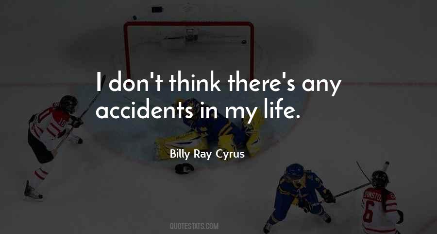 There Are No Accidents In Life Quotes #327443