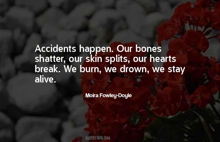 There Are No Accidents In Life Quotes #611297