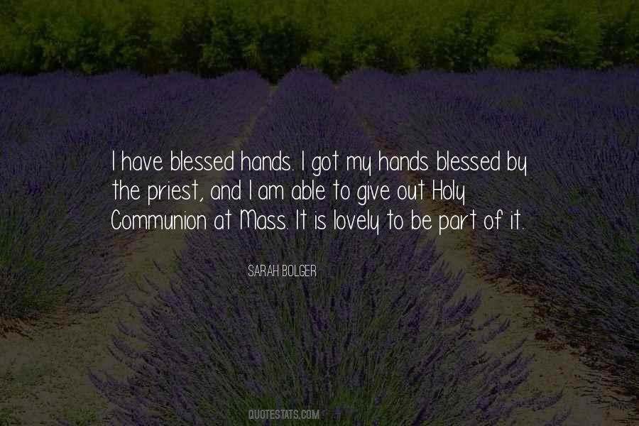 Quotes About The Holy Communion #1038576