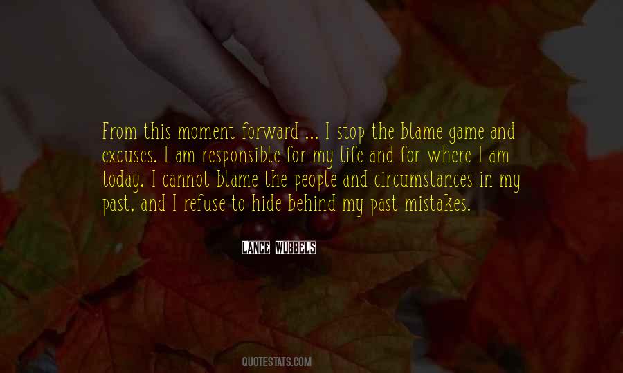 Stop The Blame Game Quotes #1668715
