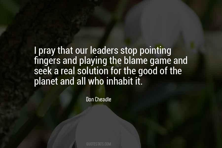 Stop The Blame Game Quotes #450098