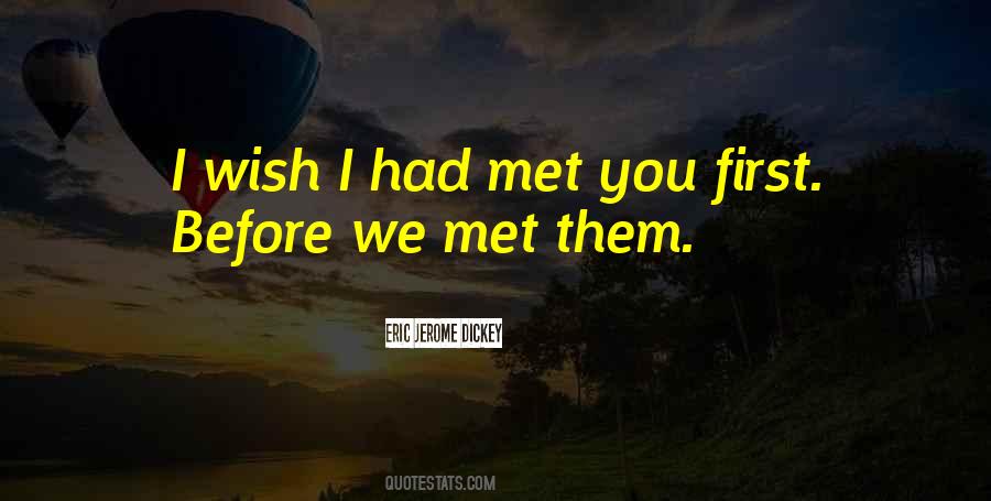 We Met Before Quotes #253244