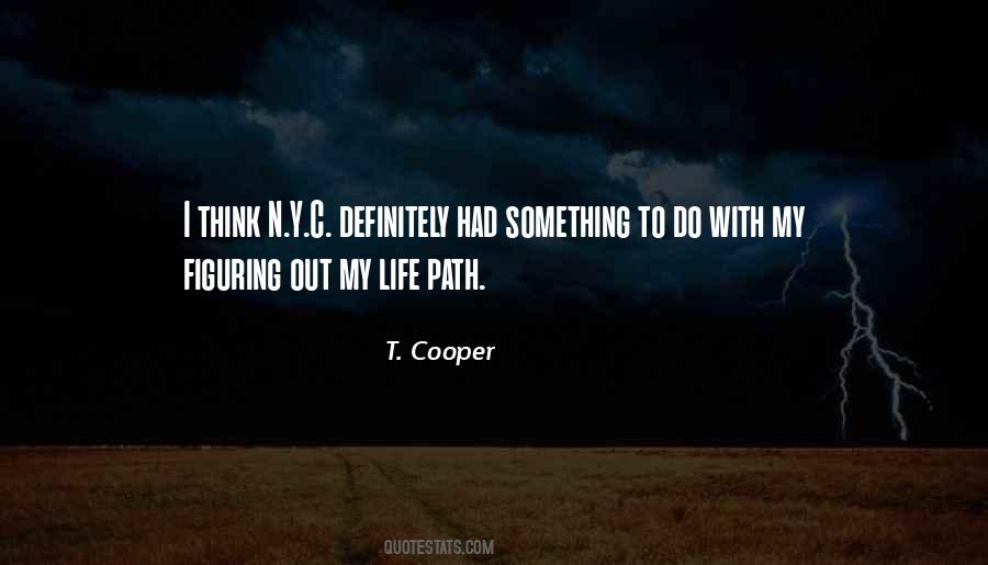 Figuring Out My Life Quotes #824884
