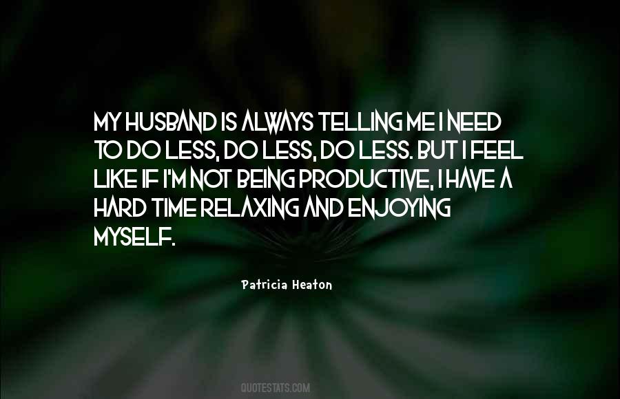 Husband Time Quotes #687326